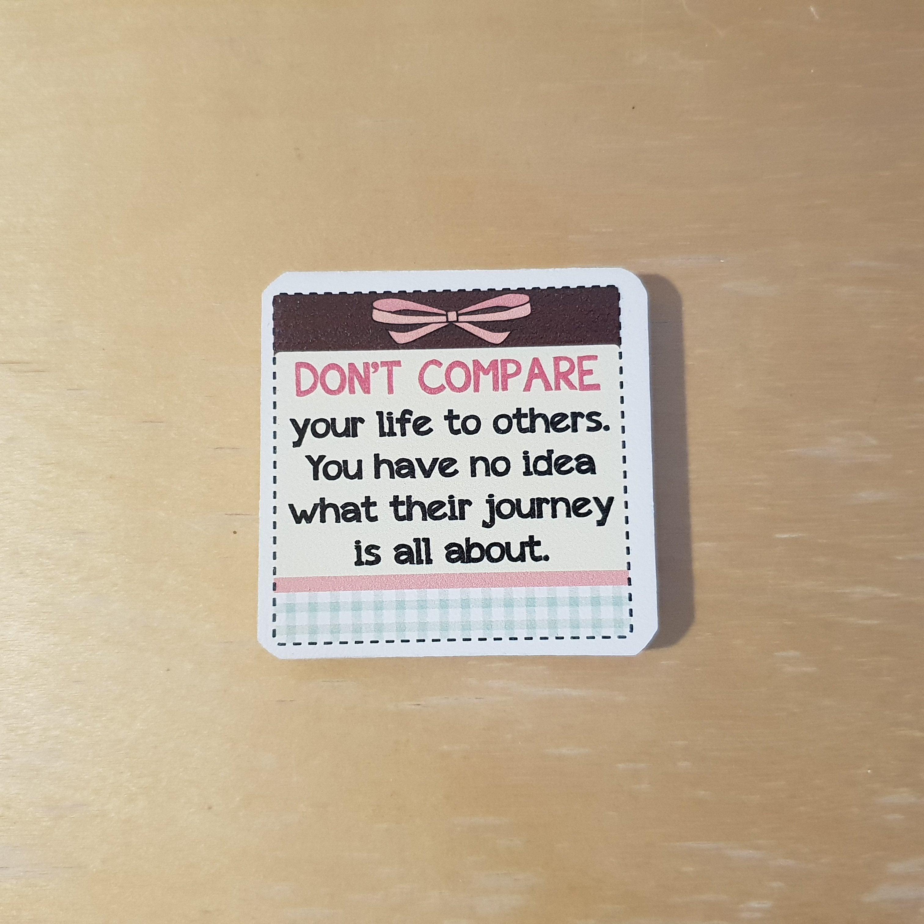 C&F Wooden Quote Magnet - Don't Compare Your Life To Others - Kids Haven C&F Wooden Quote Magnet - Don't Compare Your Life To Others - Kids Haven