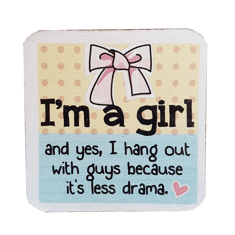 C&F Wooden Quote Magnet - I'm A Girl