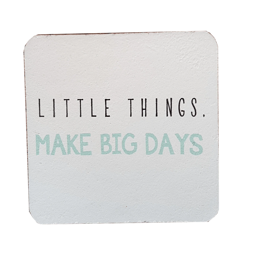 C&F Wooden Quote Magnet - Little Things Make Big Days