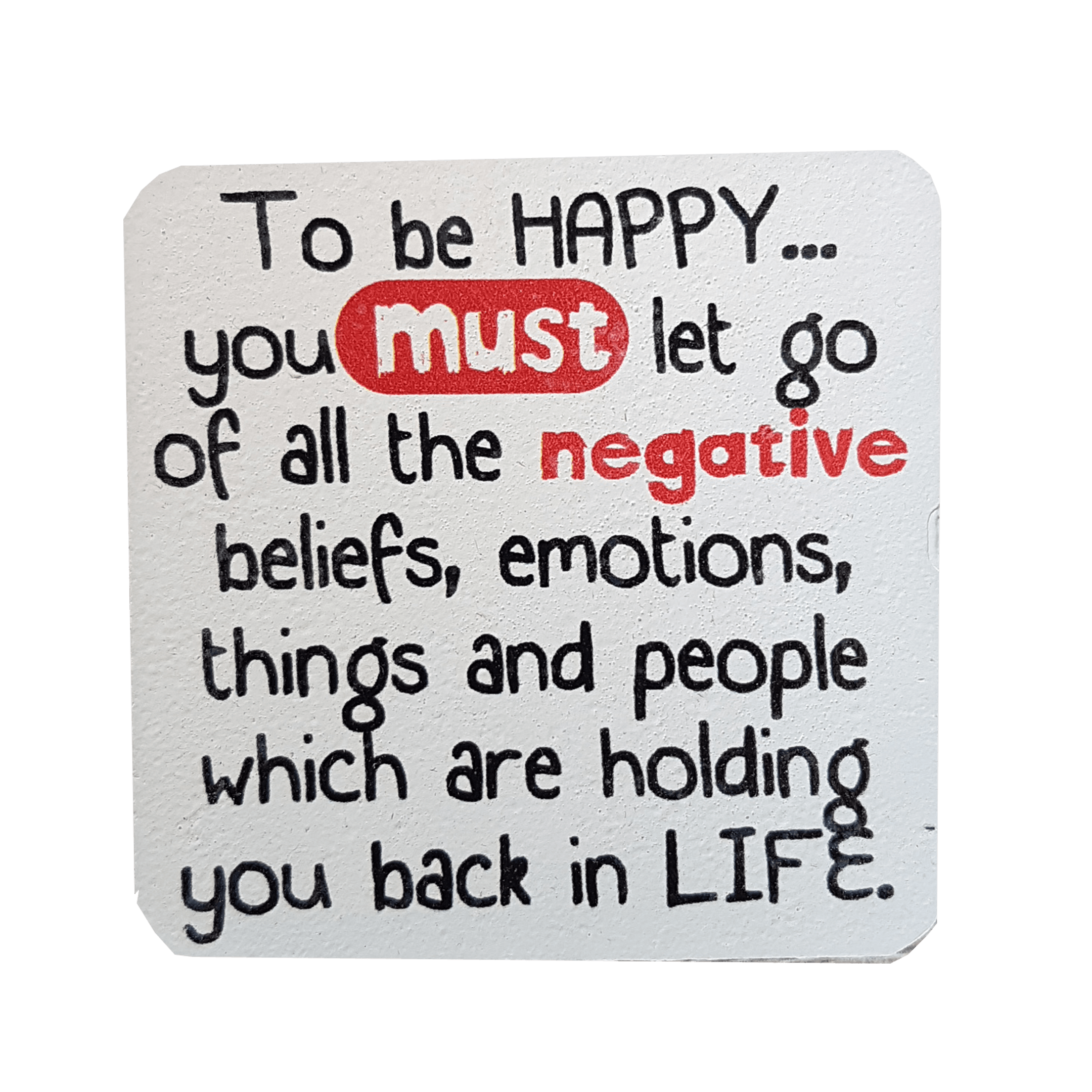 C&F Wooden Quote Magnet - To Be Happy You Must Let Go C&F Wooden Quote Magnet - To Be Happy You Must Let Go