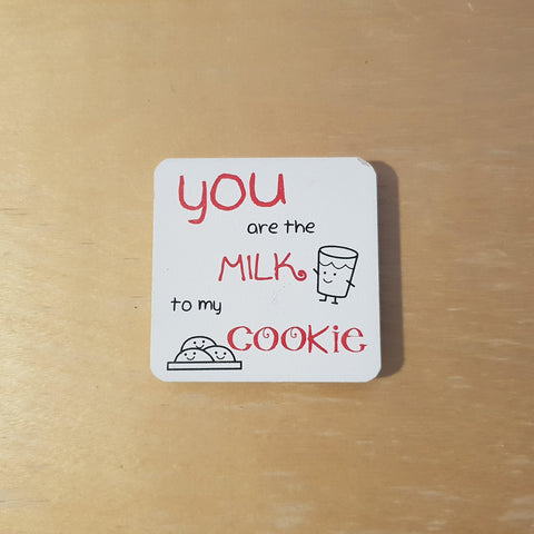 C&F Wooden Quote Magnet - You Are The Milk To My Cookie - Kids Haven C&F Wooden Quote Magnet - You Are The Milk To My Cookie - Kids Haven