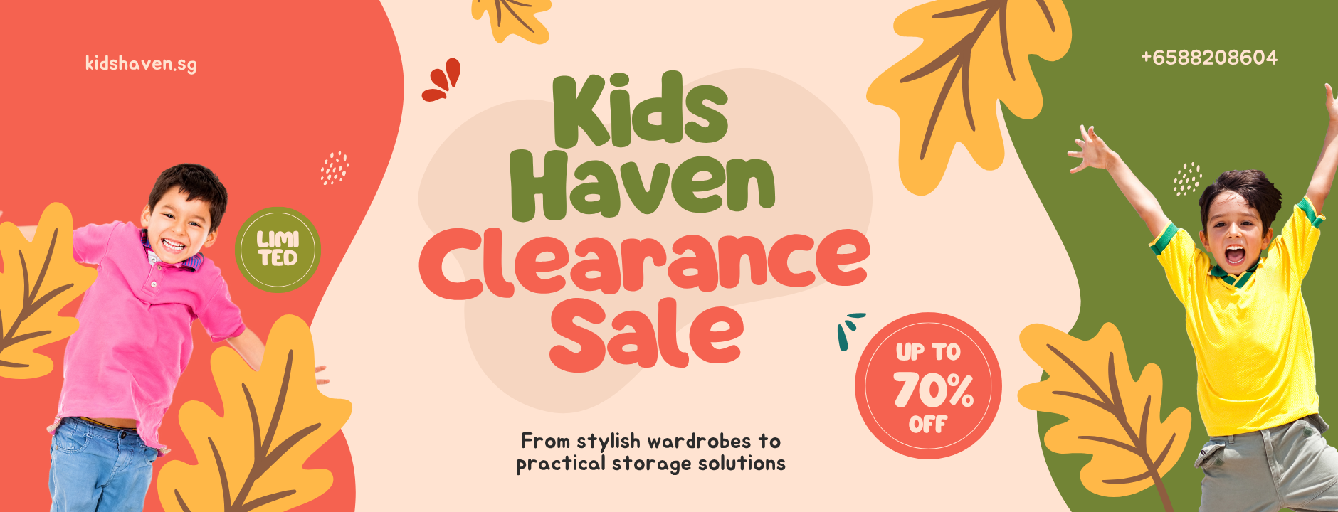 Kids Haven Clearance Sale. Up to 70% off. From stylish wardrobes to practical storage solutions.