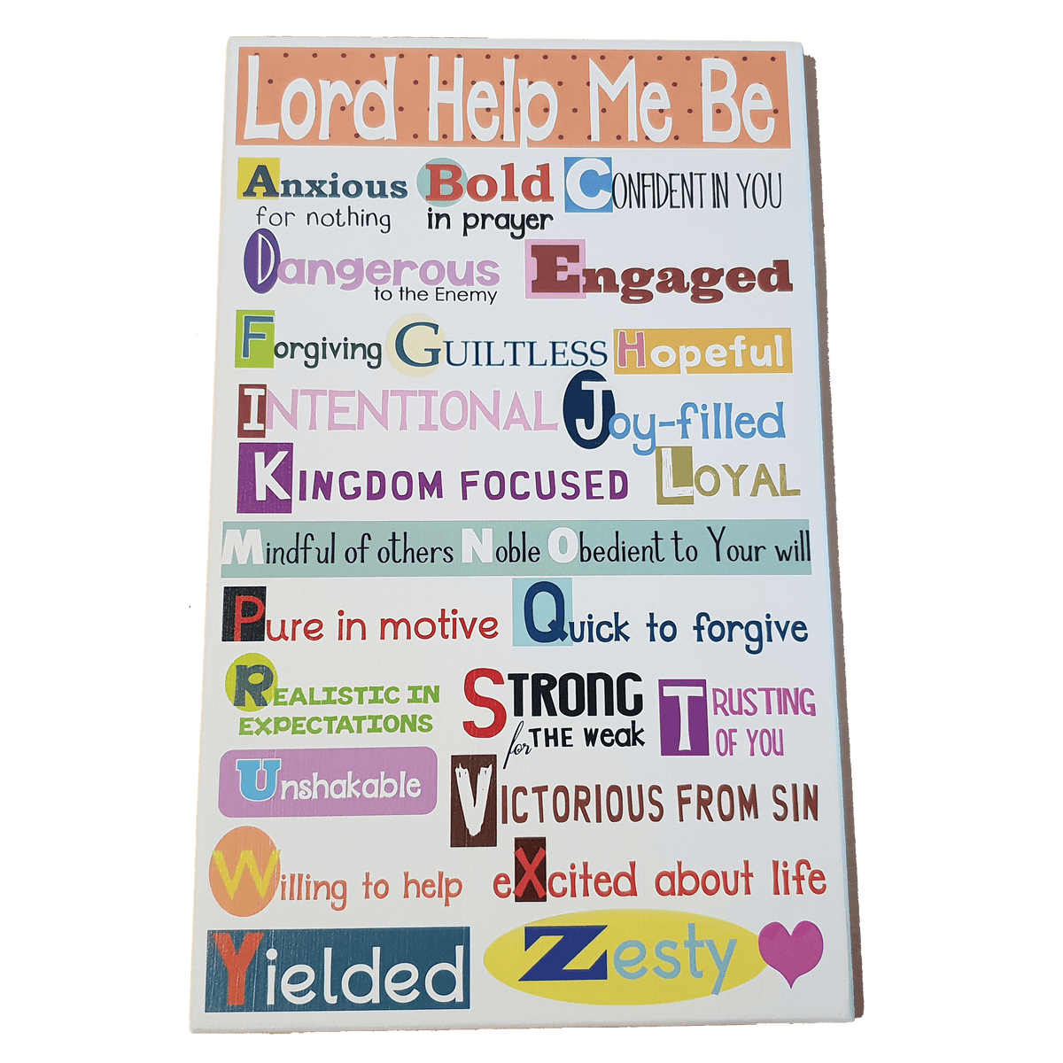 C&F Wooden Lord Help Me Be ABC Quote Plaque