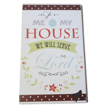 C&F Wooden Me & My House Quote Plaque