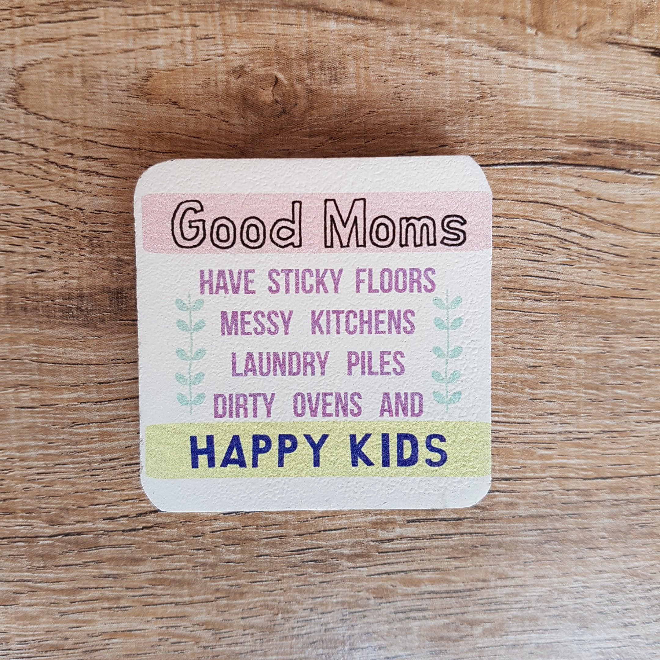 C&F Wooden Quote Magnet - Good Moms - Kids Haven