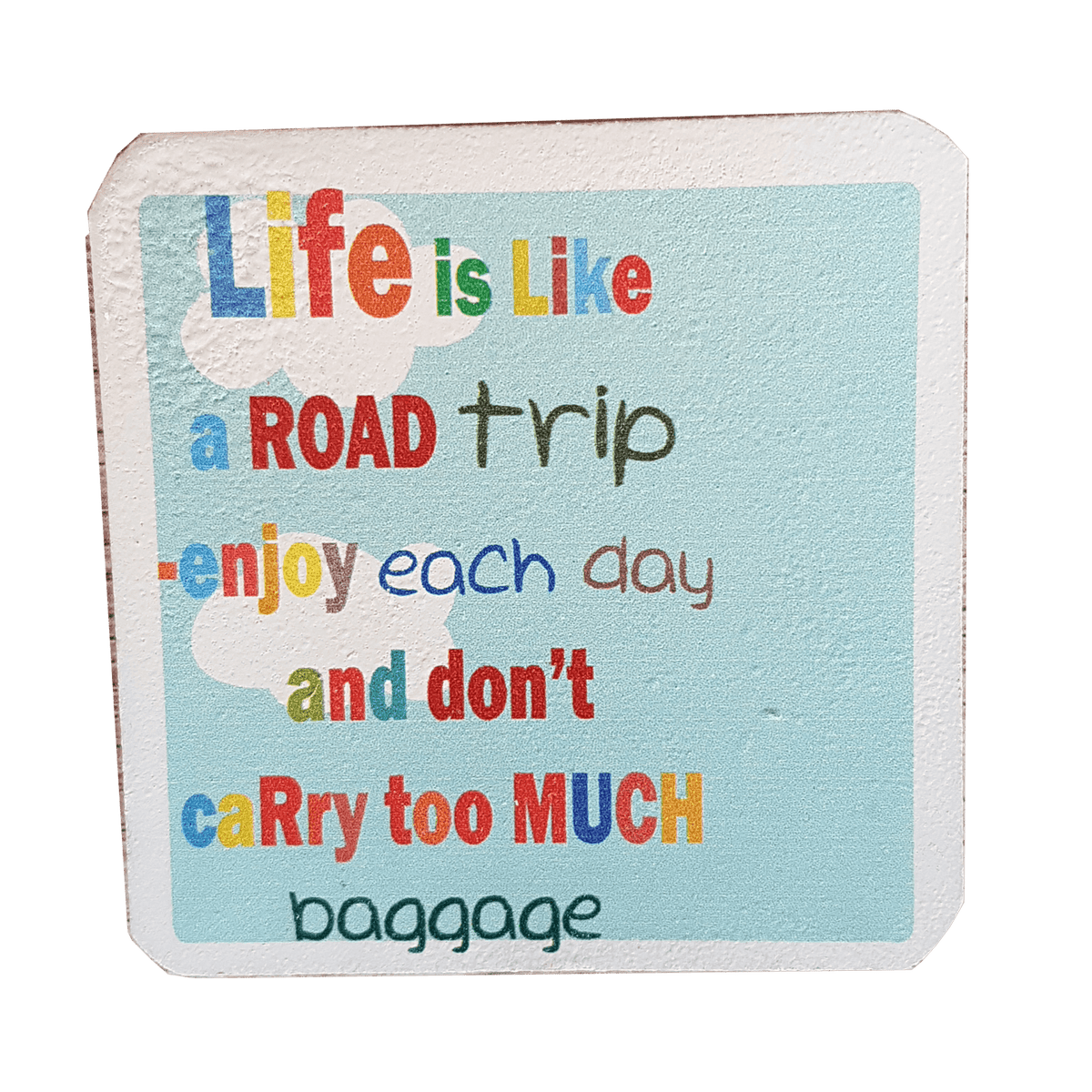 C&F Wooden Quote Magnet - Life Is Like A Road Trip