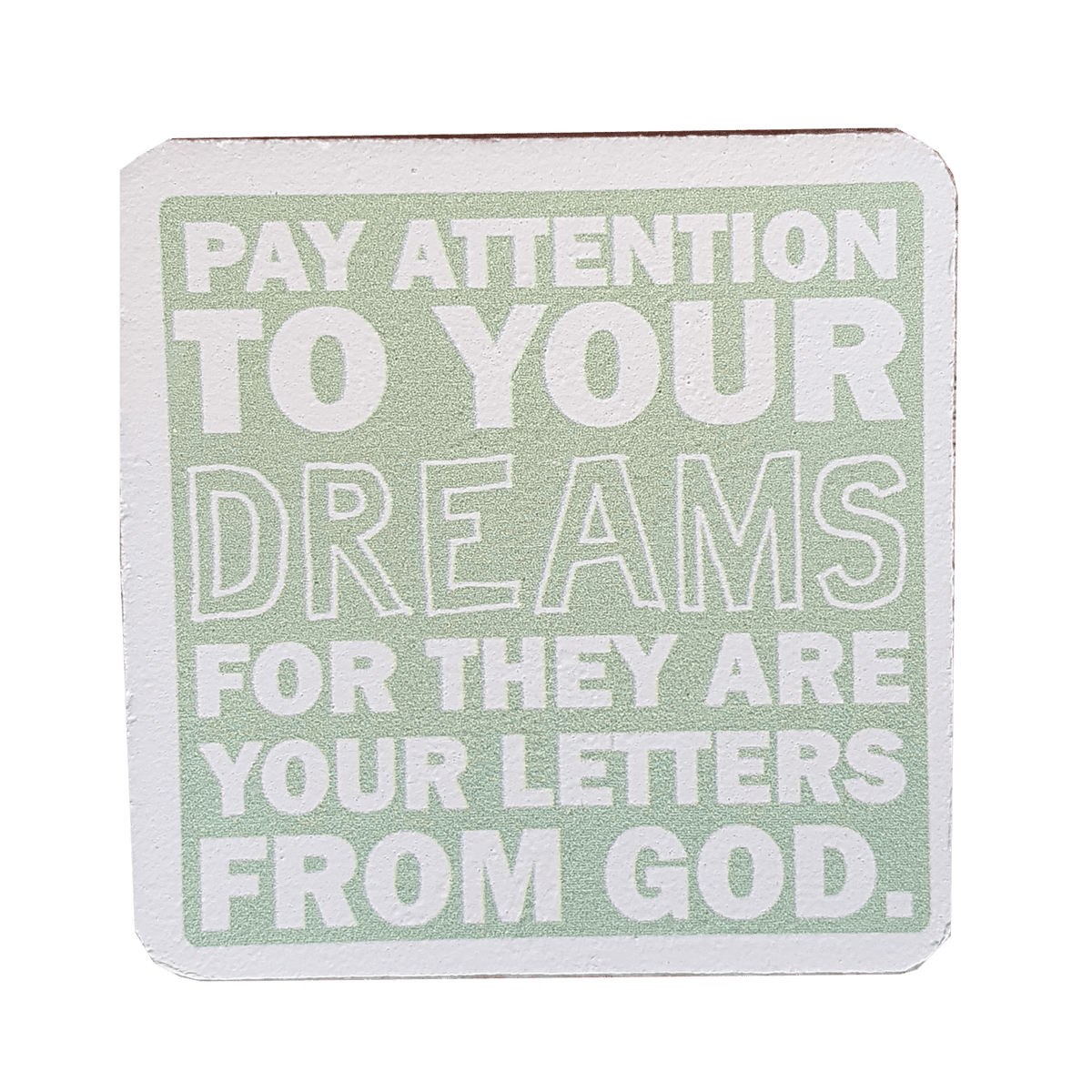 C&F Wooden Quote Magnet - Pay Attention To Your Dreams