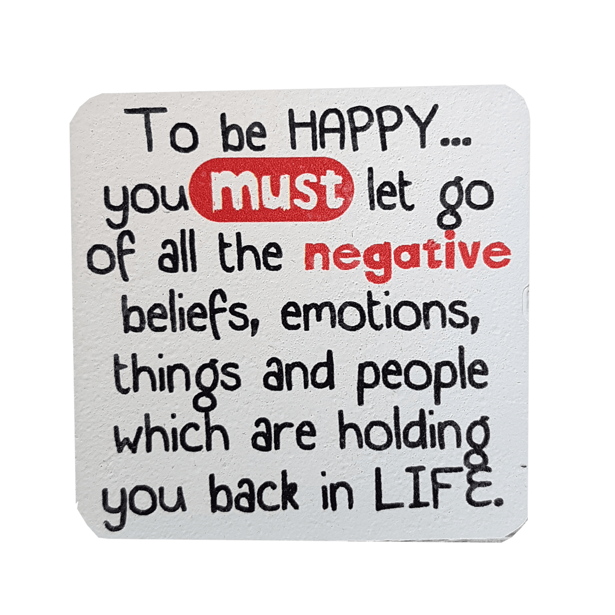 C&F Wooden Quote Magnet - To Be Happy You Must Let Go