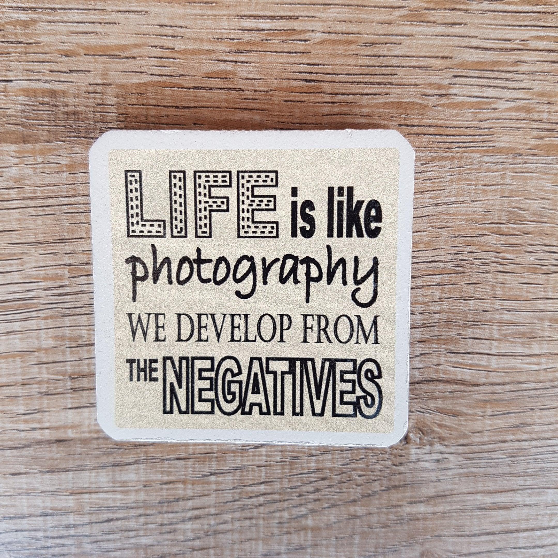 C&F Wooden Quote Magnet - We Develop From The Negatives - Kids Haven