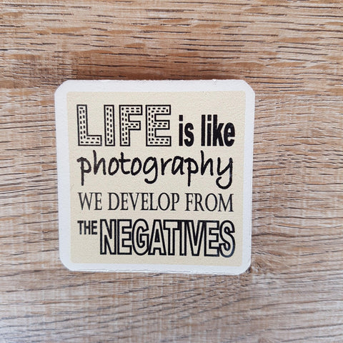 C&F Wooden Quote Magnet - We Develop From The Negatives - Kids Haven