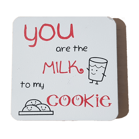 C&F Wooden Quote Magnet - You Are The Milk To My Cookie