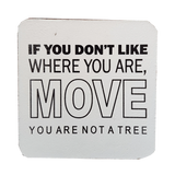 C&F Wooden Quote Magnet - You're Not A Tree